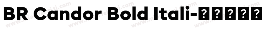 BR Candor Bold Itali字体转换